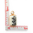 Shá Parlé Womens Jewelry “I’D Help You Bury the Body” Charm
